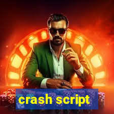 crash script